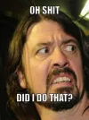dave-grohl-meme-generator-oh-shit-did-i-do-that-442717.webp