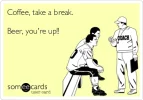 coffee-take-a-break-beer-youre-up-71330.webp