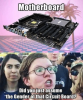 motherboari-did-youjust-assume-the-gender-ofthat-circuit-board-huge-37451498.png