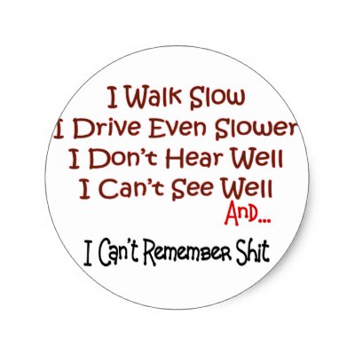 retirement_i_cant_remember_shii_sticker-p217154507910387482qjcl_400.jpg