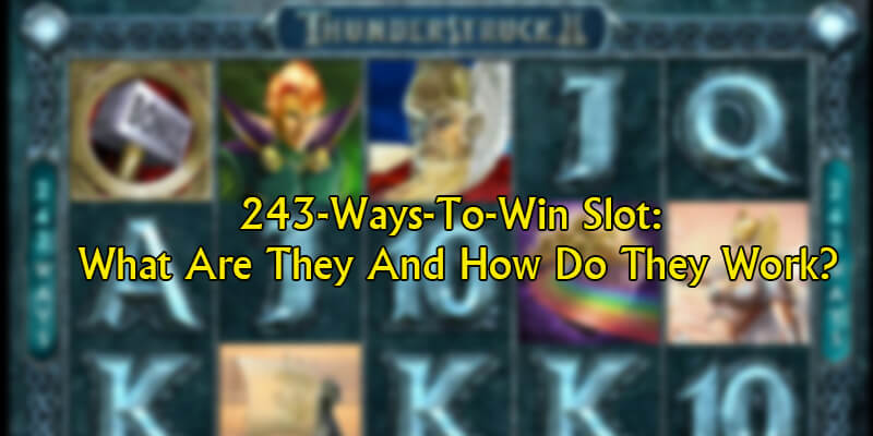 243 ways to win slot