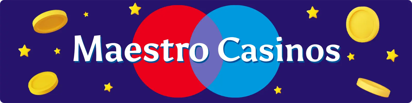 Maestro Casinos In-text
