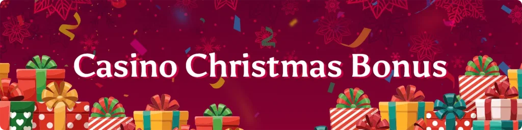 Christmas casino bonus