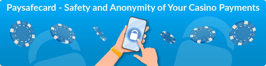 Safety and Anonymity with PaysafeCard